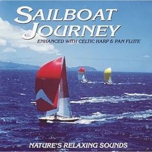 Sailboat Journey Nature's Relaxing Sounds Celtic Harp & Pan Flute CD 1992